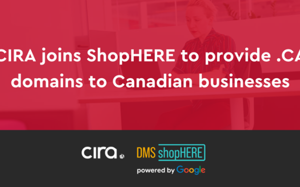 CIRA se joint au programme ShopHERE de Digital Main Street qui est intégré à un programme de Google afin de procurer des domaines .CA aux entreprises canadiennes.