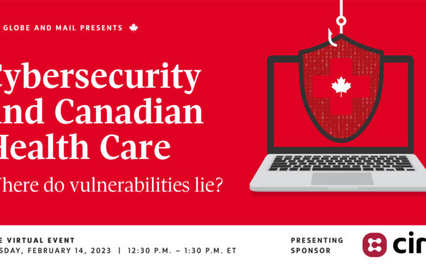 ICYMI – Cybersecurity and Canadian Healthcare: Where do vulnerabilities lie?