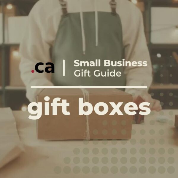 Canadian-made gift boxes for the holidays